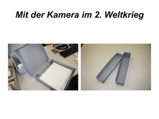 Mit der Kamera im 2. Weltkrieg 
 