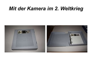 Mit der Kamera im 2. Weltkrieg 
 
