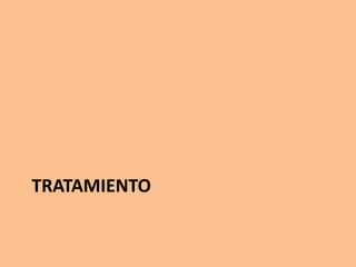 TRATAMIENTO
 