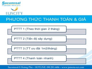 Sacomreal-S Hoàng Phú – HOTLINE: 090.281.6486 – www.jamona-scr.com
 