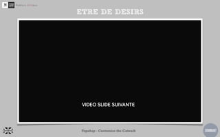 ETRE DE DESIRS




https://www.youtube.com/watch?v=RdyynpReQHc

         Topshop - Customise the Catwalk      DOMINANT
 