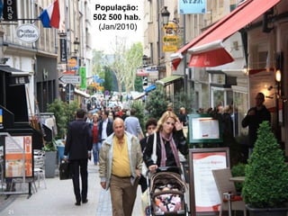 População:
502 500 hab.
(Jan/2010)
21
 