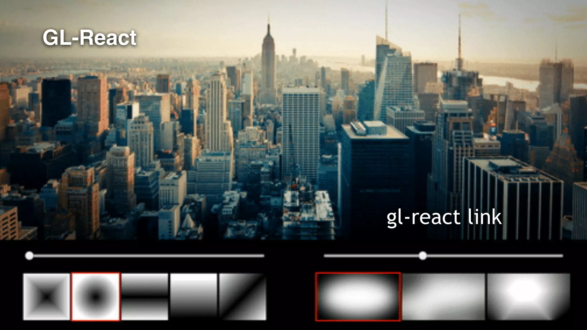 GL-React
gl-react link
 