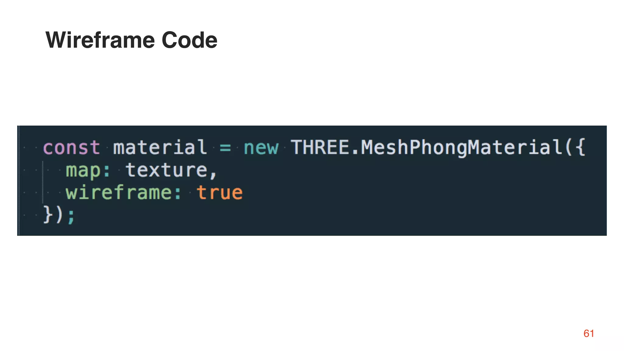 Wireframe Code
61
 