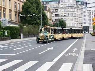 Trenzinho Turístico
23
 