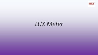 LUX Meter
 