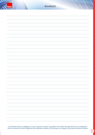 B.E.G. LUXOMAT®
191
Remarques
Les illustrations dans ce catalogue en ce qui concerne la version, la grandeur et la couleur des appareils sont non contraignant.
Nous nous réservons le droit d’apporter des modifications relatives à la technique et au design qui pourraient améliorer le produit.
 