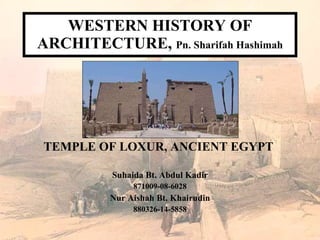 WESTERN HISTORY OF ARCHITECTURE,  Pn. Sharifah Hashimah ,[object Object],[object Object],[object Object],[object Object],[object Object]