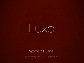 Marketing de Luxo - cafecommarketing - Syomara Duarte