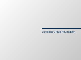 Luxottica Group Foundation 
