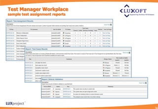 Test Manager Workplace
sample test assignment reports
 