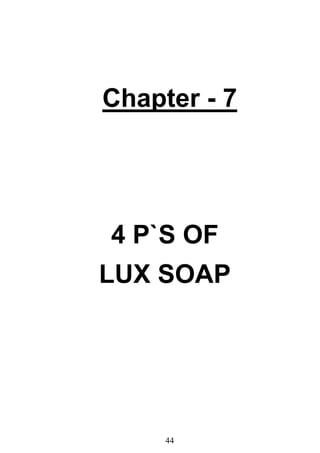 44
Chapter - 7
4 P`S OF
LUX SOAP
 