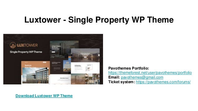 Luxtower - Single Property WP Theme
Pavothemes Portfolio:
https://themeforest.net/user/pavothemes/portfolio
Email: pavothemes@gmail.com
Ticket system: https://pavothemes.com/forums/
Download Luxtower WP Theme
 