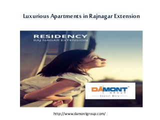 Luxurious Apartments in RajnagarExtension
http://www.damontgroup.com/
 
