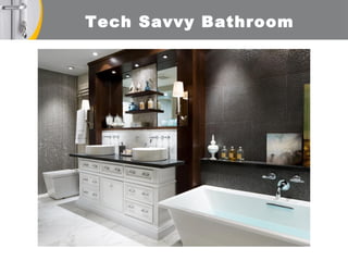 Tech Savvy Bathroom