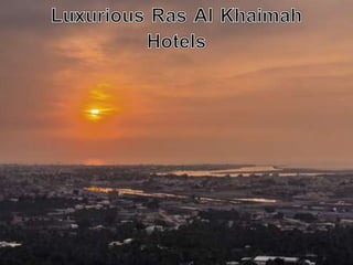 Luxurious Ras Al Khaimah Hotels