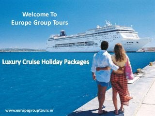 Welcome To
Europe Group Tours

www.europegrouptours.in

 