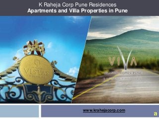 Raheja Vistas Premiere – NIBM, Pune
K Raheja Corp Pune Residences
Apartments and Villa Properties in Pune
www.krahejacorp.com
 