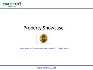 Property Showcase
Luxury Apartments in Raja Annamalaipuram | Golden Tiara | Golden Homes
 