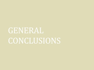 GENERAL
CONCLUSIONS
 