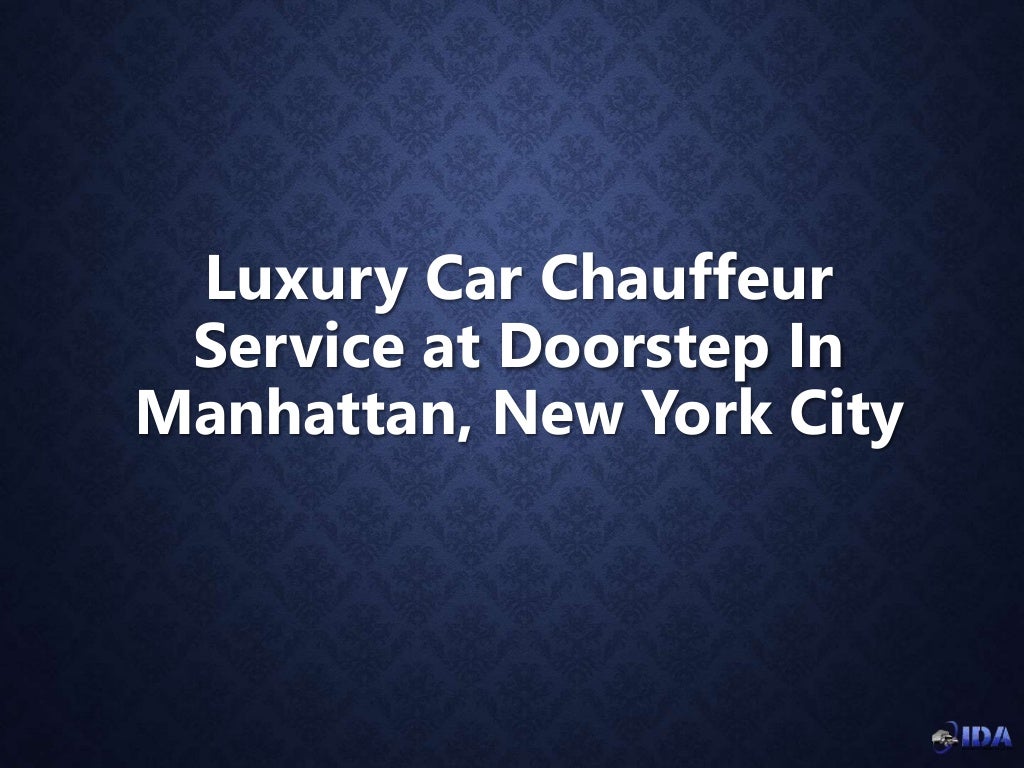 Luxury car chauffeur service at doorstep in manhattan, new
