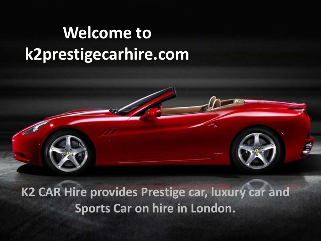 Luxury car hire