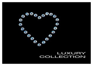 LUXURY
COLLECTION

 