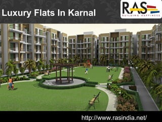 Luxury Flats In Karnal
http://www.rasindia.net/
 