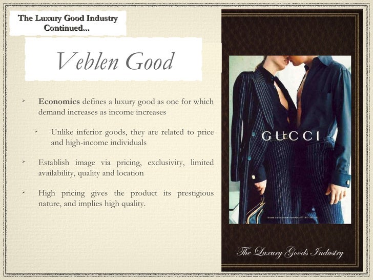 Luxury Goods Industry Luxury Goods Industry