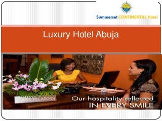 Luxury Hotel Abuja

 