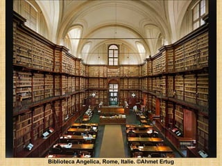 Biblioteca Angelica, Rome, Italie. ©Ahmet Ertug 
