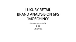 is moschino a luxury brand