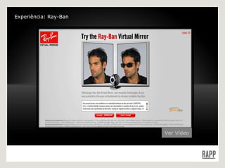 Experiência: Ray-Ban Ver Vídeo 
