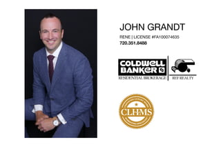  
JOHN GRANDT

RENE | LICENSE #FA100074635

720.351.8488
 