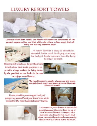 Luxury resort towels