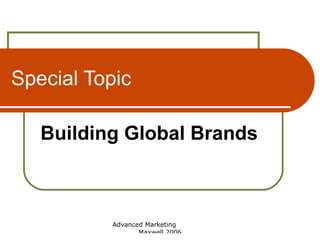 Special Topic Building Global Brands 