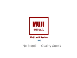 無印良品 MujirushiRyohin MUJI  No Brand       Quality Goods 