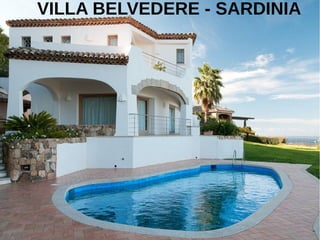 VILLA BELVEDERE - SARDINIA
 