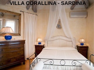 VILLA CORALLINA - SARDINIA
 