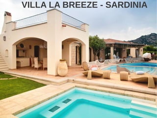 VILLA LA BREEZE - SARDINIA
 