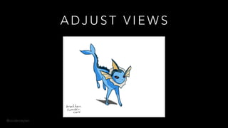 @onderceylan
A D J U S T V I E W S
 