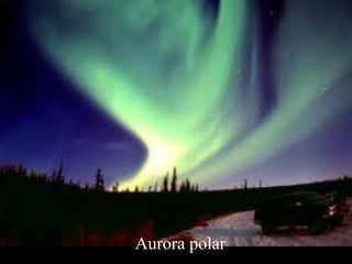 Aurora polar 
 