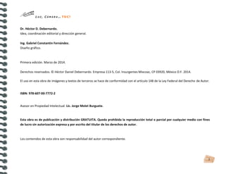 L U Z , C Á M A R A … T O C !
1
Dr. Héctor D. Debernardo.
Idea, coordinación editorial y dirección general.
Ing. Gabriel C...