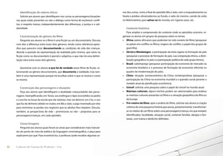 Identiﬁcação de valores éticos                                                   nas dos curtas, como a ﬁnal do episódio Bilu e João, com o enquadramento na
         Solicite aos alunos que identiﬁquem nos curtas as personagens/situações         favela e prédios ultramodernos ao fundo; o salto do menino, caindo de volta
     nas quais estão presentes ou não o diálogo como forma de esclarecer conﬂi-          no Reformatório, para salvar-se do mundo, em Ciganos azuis, etc.
     tos; o respeito mútuo, independentemente das diferenças, a justiça e a soli-
     dariedade.                                                                             Contexto histórico
                                                                                            Para ampliar a compreensão do contexto onde os episódios ocorrem, or-
        Caracterização do gênero do ﬁlme                                                 ganizar os alunos em grupos de pesquisa sobre os temas:
        Pergunte aos alunos se o ﬁlme é uma ﬁcção ou um documentário. Discuta            • África: países africanos que poderiam ter sido cenário do ﬁlme (pesquisar
     com eles a diferença entre esses dois gêneros, tendo como referência episó-            os países em conﬂito na África, origens do conﬂito, o papel dos grupos de
     dios que parecem estar documentando as condições de vida das crianças.                 guerrilha).
     Aborde a questão da representação da realidade pelo cinema, que tanto na            • Sérvia e Montenegro: a participação da etnia cigana na formação do país
     ﬁcção como no documentário é parcial e subjetiva, e que não há uma delimi-             (pesquisar o processo de formação do país, sua composição étnica, a distri-
     tação clara entre esses dois gêneros.                                                  buição geográﬁca no país e a participação política de cada grupo étnico).
                                                                                         • Brasil: subemprego (pesquisar participação da economia de mercado na
         Questione com os alunos o que há de verdade nesse ﬁlme de ﬁcção, re-               economia brasileira e o processo de formação da economia informal no
     lacionando ao gênero documentário, que documenta a realidade, mas tam-                 quadro da modernização do país).
     bém é uma representação porque há escolhas sobre o que se mostra e como             • China: situação socioeconômica da China contemporânea (pesquisar a
     se mostra.                                                                             participação da China na economia mundial e a questão social perante o
                                                                                            modelo atual de planiﬁcação econômica).
        Construção das personagens e situações                                           • Unicef: solicitar uma pesquisa sobre o papel do Unicef no mundo atual.
         Peça aos alunos que identiﬁquem a dualidade criança/adulto das perso-           • Matrizes culturais: alguns trechos podem ser selecionados para analisar
     nagens. Exempliﬁcando, em Tanza, seu estilingue e lápis escondidos na pedra            as matrizes culturais presentes no ﬁlme e a situação geopolítica da África e
     e a escrita na lousa da escola que ele valoriza, mas vai destruir; em Ciro, o uso      da Europa.
     que faz do dinheiro obtido no roubo; em Bilu e João, o jogo inventado por eles      • Pré-roteiro de ﬁlme: após a análise do ﬁlme, solicitar aos alunos a criação
     para minimizar as perdas nos negócios que os adultos lhes impõem. Discuta,             coletiva de uma pequena história que possa, posteriormente, transformar-
     também, as perspectivas de vida – promissoras ou não – propostas para as               se no roteiro de um ﬁlme sobre uma personagem/criança, em que estejam
     personagens/crianças, em cada episódio.                                                identiﬁcados: localidade, situação social, contexto familiar, desejos e fan-
                                                                                            tasias, com trama e desfecho deﬁnidos.
        Cenas/imagens
         Pergunte aos alunos quais foram as cenas que consideraram mais marcan-
     tes do ponto de vista da estética da linguagem cinematográﬁca, e peça para
     explicarem por quê. Para incentivá-los, o professor pode ressaltar algumas ce-



52   Caderno de Cinema do Professor – Um
 
