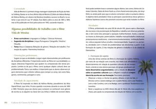 Curiosidade                                                                      Você pode também levar e comentar alguns diários, tais como: Diários de Cris-
         Vida de Menina é o primeiro longa-metragem totalmente de ﬁcção de Hele-           tóvão Colombo, Diário de Anne Frank ou o livro Paratii entre dois pólos, de Amyr
      na Solberg. Baseia-se no livro Minha Vida de Menina (O Diário de Helena Morley),     Klink, ou ainda pedir para que os alunos comentem sobre os próprios diários.
      de Helena Morley, um clássico da literatura brasileira, sucesso no Brasil e no ex-   O objetivo desta atividade é listar as principais características desse gênero e
      terior e que está em sua 19ª edição. Esse diário cobre os anos de 1893 a 1895,       elaborar hipóteses acerca dos possíveis assuntos que serão tratados no ﬁlme.
      mas só foi publicado em livro pela autora em 1942, causando impacto.
                                                                                              Atividades
      Algumas possibilidades de trabalho com o filme                                           O ﬁlme, ambientado nos anos 90 do século XIX, pouco após a libertação
                                                                                           dos escravos e da proclamação da República, trabalha com diversas polarida-
      Vida de Menina                                                                       des e tem como eixo principal a oposição mulher/homem. Assim, a narrati-
                                                                                           va mostra as distinções: jovem/adulto; trabalho manual/trabalho intelectual;
      •   Áreas curriculares: Linguagens e Códigos / Ciências Humanas                      protestantismo/catolicismo; criacionismo/evolucionismo; civilização/barbá-
      •   Sugestão de disciplinas: Língua Portuguesa / Geograﬁa / História /               rie; cultura popular/cultura erudita; crise/prosperidade. Sugerem-se, portan-
          Filosoﬁa                                                                         to, atividades com o intuito de problematizar tais dicotomias a partir: 1) da
      •   Tema: Ética e Cidadania (Relações de gênero / Relações de trabalho / For-        formação do sujeito, 2) das relações de gênero e trabalho e 3) da cidade de
          mação do sujeito / Patrimônio histórico)                                         Diamantina.

          Orientações preliminares                                                            I – Formação do sujeito
         Sugere-se que as atividades a seguir sejam desenvolvidas por professores              Uma dos temas centrais do ﬁlme é a formação do sujeito. Helena,
      de disciplinas diferentes. É importante assistir ao ﬁlme em sua totalidade e, a      por meio de sua relação com a escrita, nos relata suas aﬁnidades e
      seguir, selecionar fragmentos que ajudem na compreensão dos temas pro-               distanciamentos em relação às questões culturais de seu tempo.
      postos. Lembre-se de que o ﬁlme, como qualquer objeto cultural, deve ser             Assim, oriente os seus alunos para que, em grupo, produzam um
      problematizado. Para a sua análise, é importante que os alunos observem al-          texto dissertativo-argumentativo, com o intuito de discorrer
      guns elementos que o diretor utilizou para compor as cenas, tais como falas,         sobre as questões culturais que a aﬂigiam e explicar a impor-
      gestos, vestimentas, paisagens e sons.                                               tância da escrita em sua formação. Para tanto, precisam:
                                                                                           • Observar o tema e a forma (os gestos, olhares, o tom da fala, si-
          Atividade de aquecimento                                                             lêncios) como a autora dialoga com o padre Neves, com a avó Teodora,
         O ﬁlme foi inspirado no diário de Helena Morley, pseudônimo de Alice                  com a mãe Carolina, com a tia Madge, com o professor Teodomiro e com
      Dayrell Brant, que tinha 14 anos quando o escreveu durante os anos de 1893               Leontino.
      a 1895. Portanto, peça aos alunos para contarem se conhecem esse gênero              • Rever a seqüência no DVD: 45min 40s até 1h 10min 40s. Esta seqüência é
      de escrita ou se alguém na classe tem (ou tinha) o hábito de escrever diário.            chave, pois ajuda na compreensão da relação de Helena com a escrita.




102   Caderno de Cinema do Professor – Um
 
