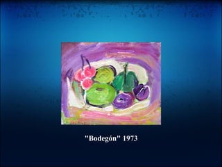"Bodegón" 1973 