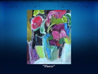 "Flores" 