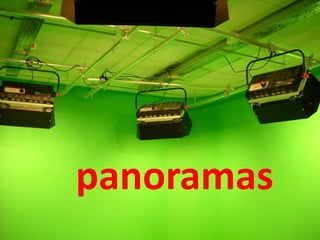 panoramas
 