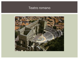 Teatro romano
 