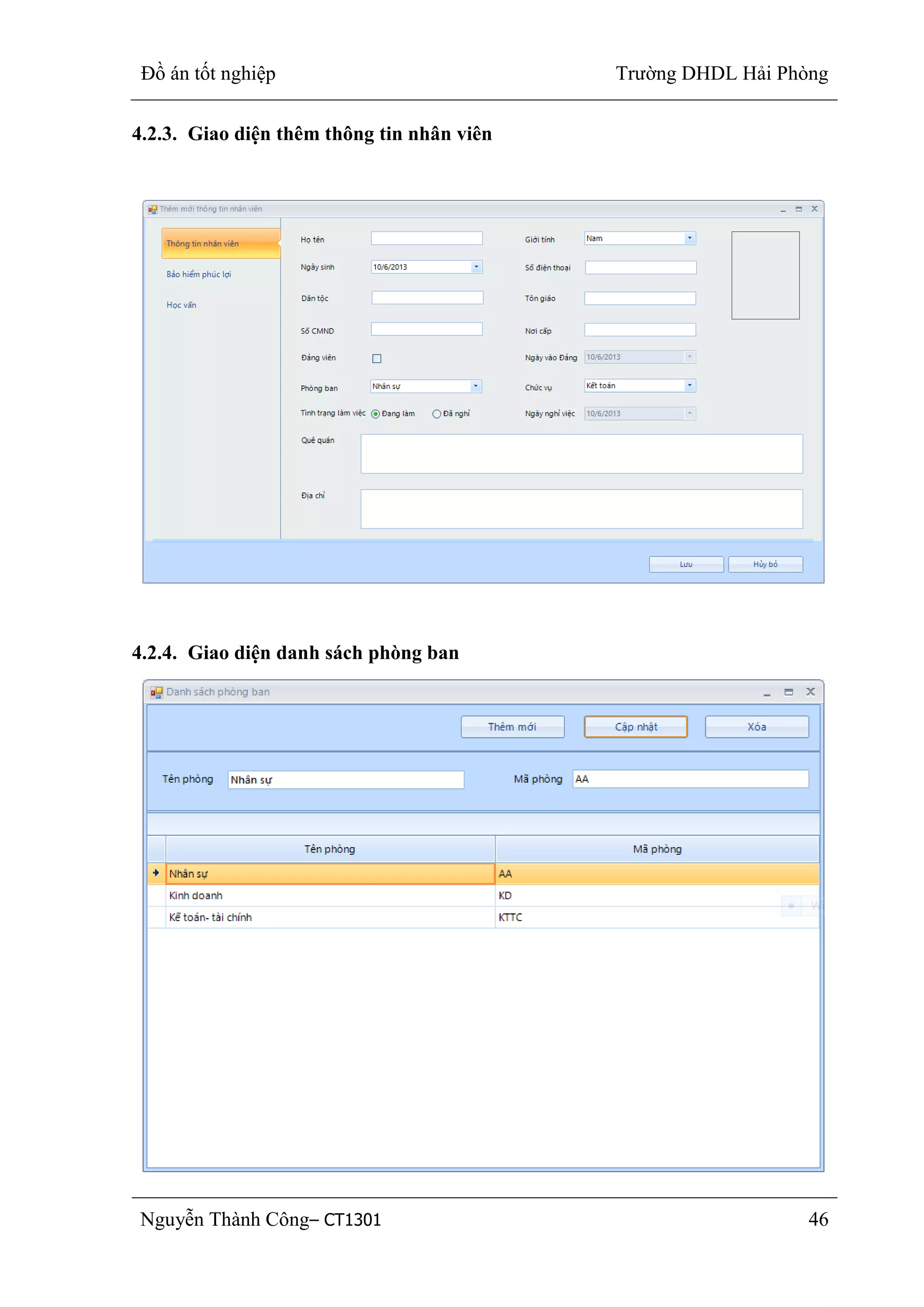 Đồ án tốt nghiệp Trường DHDL Hải Phòng
Nguyễn Thành Công– CT1301 46
4.2.3. Giao diện thêm thông tin nhân viên
4.2.4. Giao diện danh sách phòng ban
 